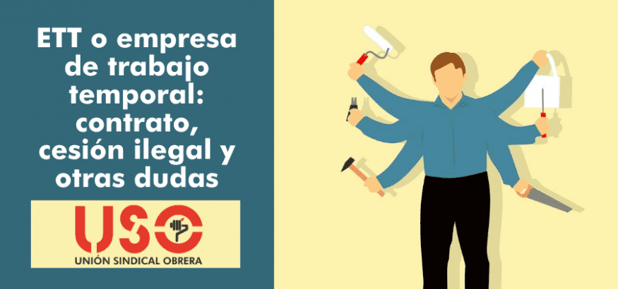 ¿Qué es una ETT o empresa de trabajo temporal? Contratos, cesión ilegal y otras dudas