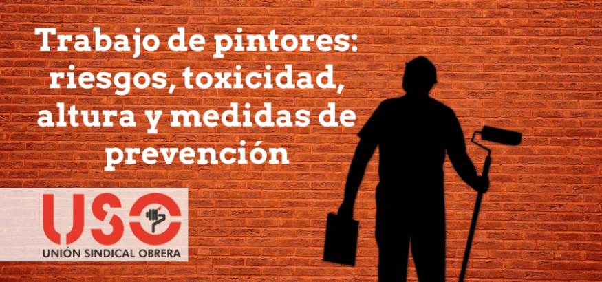 Pintores: riesgos laborales, medidas de prevención, trabajo en altura y sustancias tóxicas