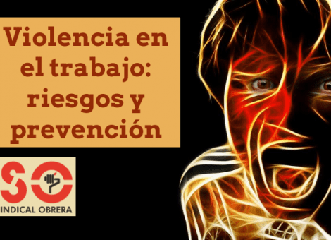 Violencia en el trabajo: uno de los principales riesgos psicosociales del ámbito laboral