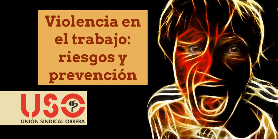 Violencia en el trabajo: uno de los principales riesgos psicosociales del ámbito laboral