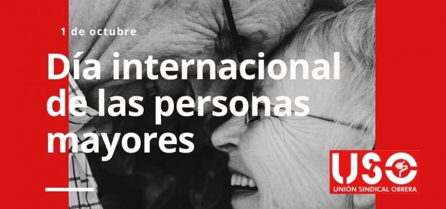 Día Internacional de las Personas mayores. Protejamos sus derechos. Sindicato USO