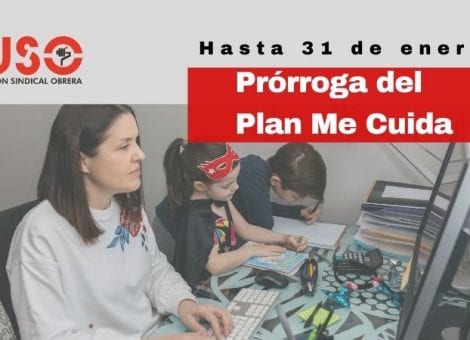 Prórroga del Plan Me Cuida hasta el 31 de enero