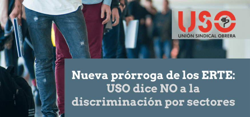 USO pide a Trabajo y Seguridad Social que no margine a sectores en ERTE