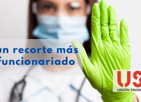 FAC-USO critica un nuevo recorte al sueldo de los funcionarios