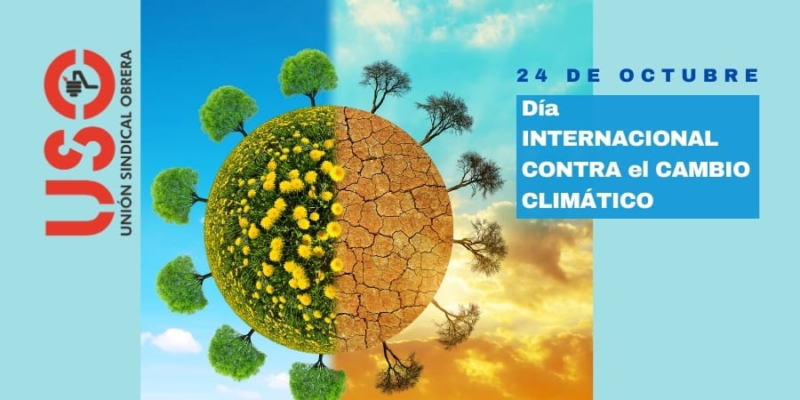 24 de octubre. Día Internacional contra el Cambio Climático
