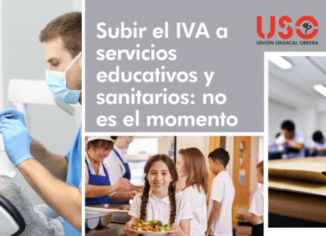USO, contra la subida del IVA a servicios de sanidad y enseñanza