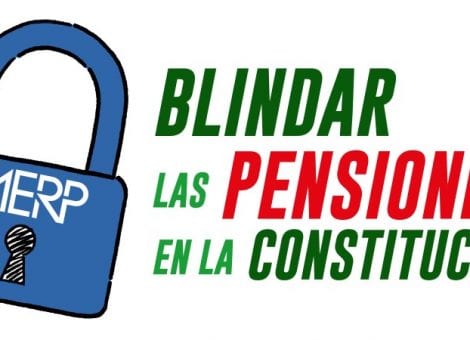 La MERP lanza la campaña “El candado de las pensiones”