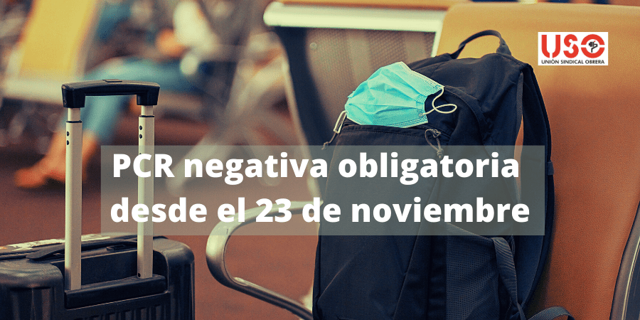 PCR negativa: obligatoria desde el 23 de noviembre para viajar a España