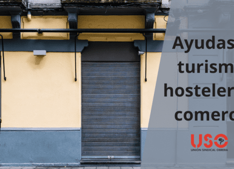Nuevas ayudas al turismo, hostelería y comercio por covid