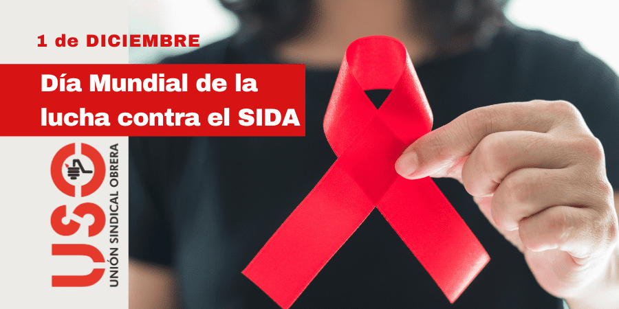 Día Mundial de la Lucha contra el SIDA (VIH) | Sindicato USO