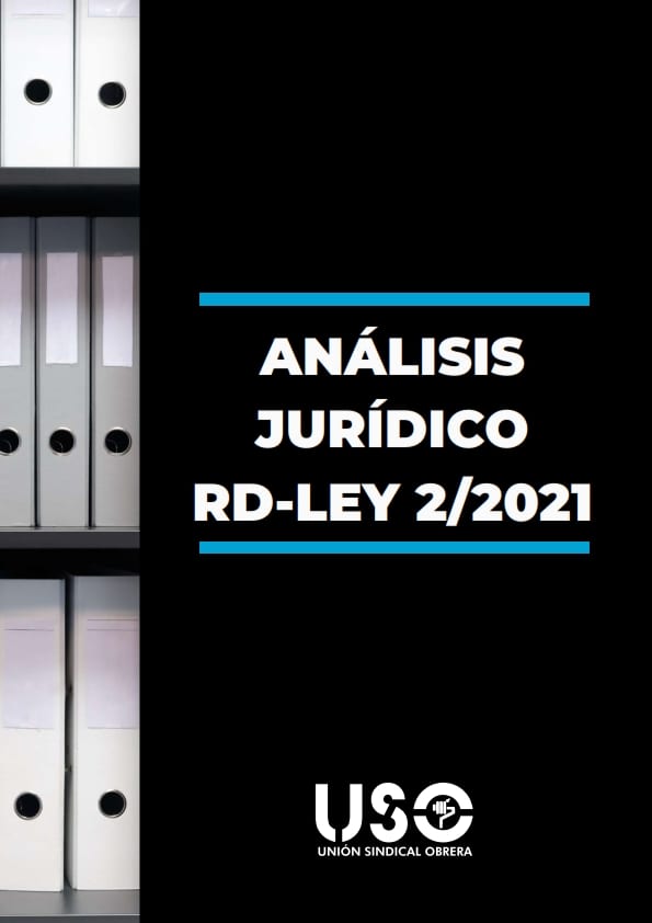 Análisis jurídico Real Decreto-Ley 2/2021. Prórroga ERTE