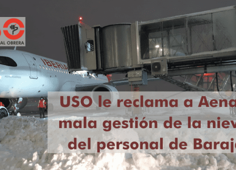 USO reclama a Aena la gestión de la nieve de Barajas y su nefasta política de personal