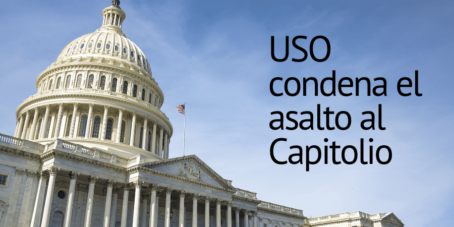 USO condena el intento de golpe de Trump, un ataque a la democracia