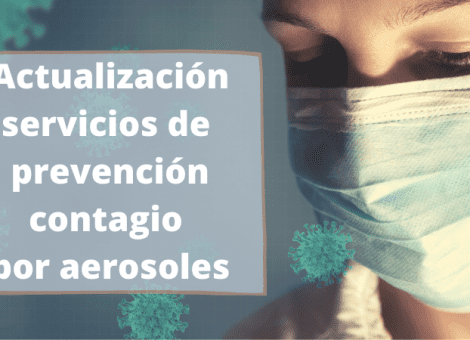 Contagio por aerosoles: actualización de servicios de prevención