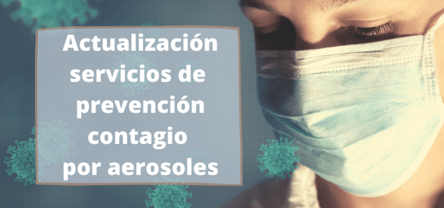 Contagio por aerosoles: actualización de servicios de prevención