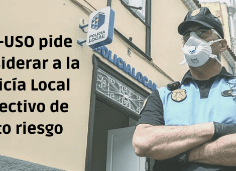 FAC-USO pide considerar a la Policía Local como personal de alto riesgo