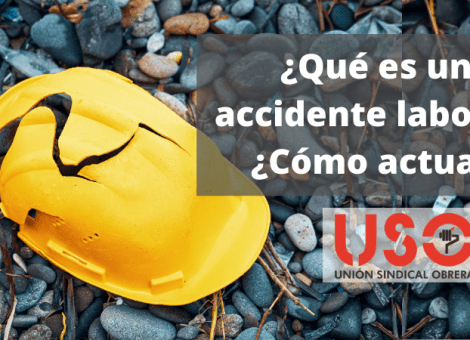 Accidente laboral. ¿Qué es? ¿Cómo debes actuar?