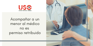 ¿Es permiso retribuido acompañar al médico a un menor? Sindicato USO