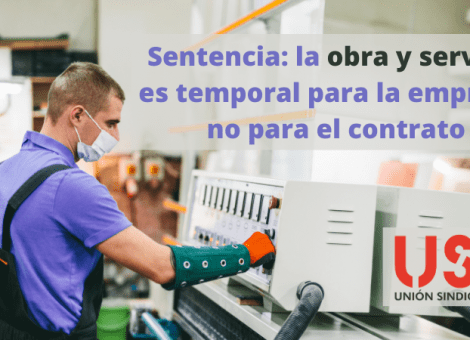 Sentencia Supremo: la obra y servicio es temporal para las empresas, no para el contrato