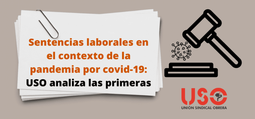 Sentencia laboral por covid: analizamos las primeras de la pandemia