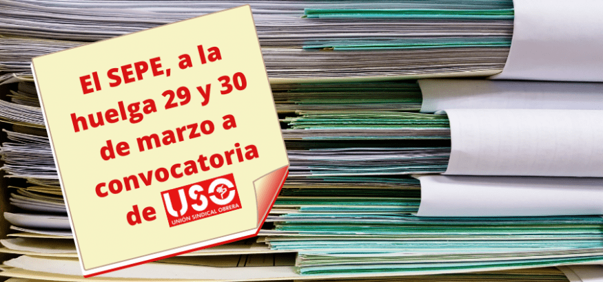 USO registra dos jornadas de huelga en el SEPE para los días 29 y 30 de marzo