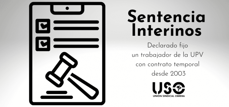 Sentencia interinos: fijo un trabajador temporal de la UPV desde 2003