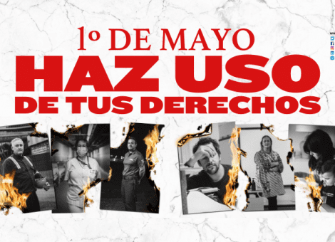 Este 1º de Mayo, “Haz USO de tus derechos”
