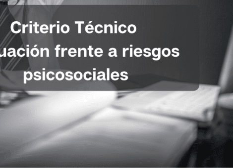 Nuevo Criterio Técnico de actuación frente a riesgos psicosociales