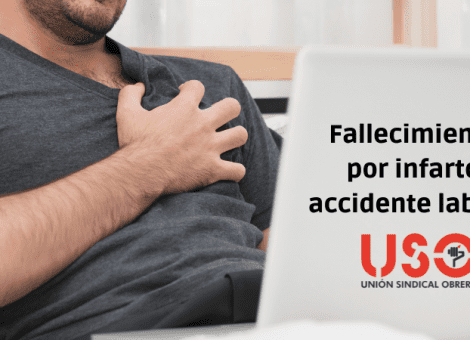 Es accidente laboral el fallecimiento por infarto mientras se teletrabaja