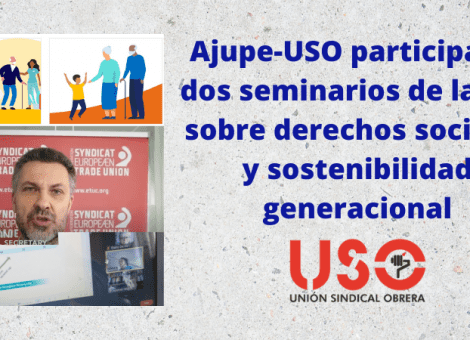 Ajupe-USO, en el debate de la CES sobre el futuro de derechos y garantías sociales