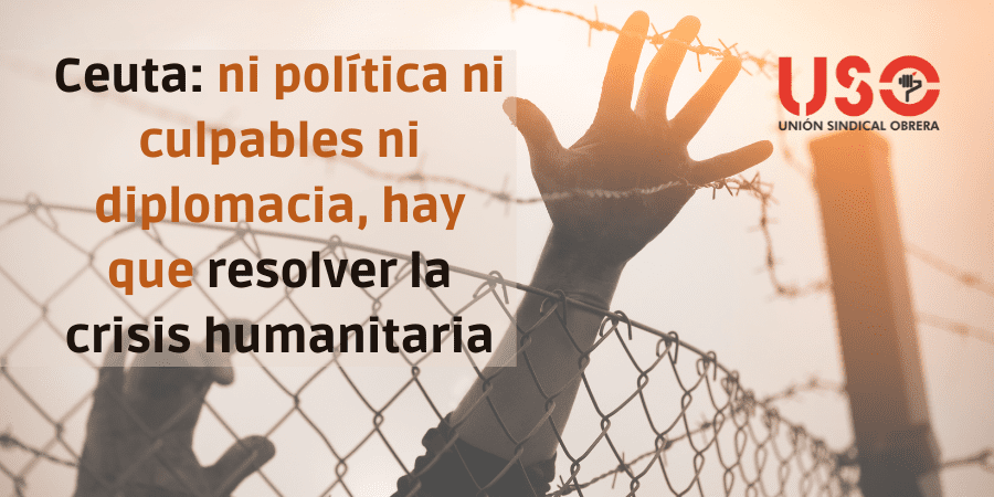 Ceuta: ni política ni culpables ni diplomacia, hay que resolver la crisis humanitaria