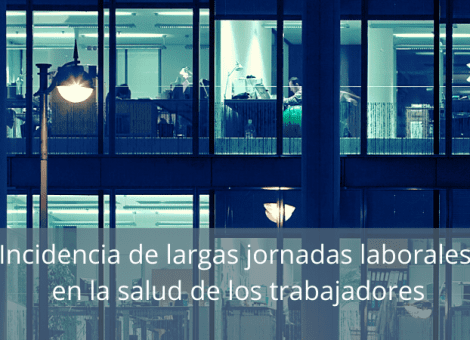 Una larga jornada laboral aumenta el riesgo de muerte