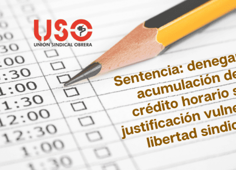 Negar injustificadamente la acumulación de crédito horario vulnera la libertad sindical