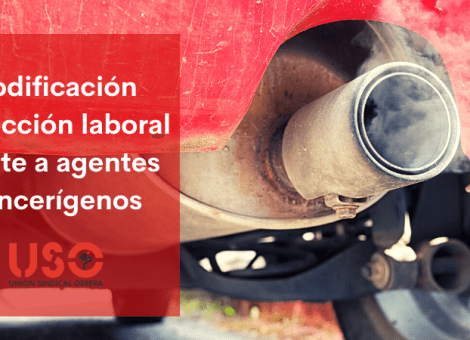 Modificación del RD que protege a los trabajadores frente a agentes cancerígenos