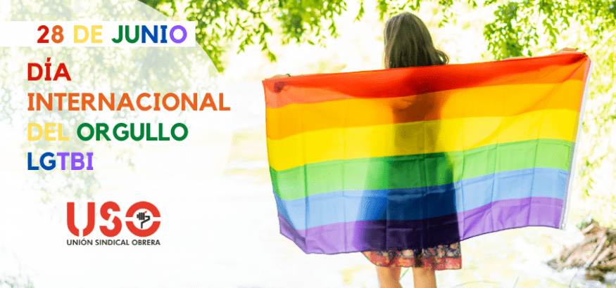 Día Internacional del Orgullo LGTBI. Seguir luchando por la igualdad