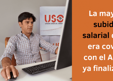 La mayor subida salarial de la era covid, con el AENC ya finalizado