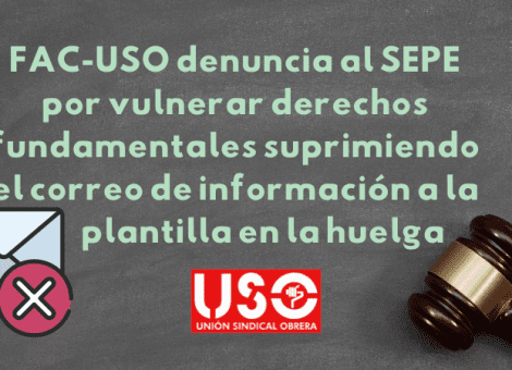 USO denuncia al SEPE por vulnerar derechos fundamentales durante la huelga de marzo