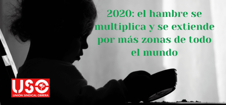 2020: el hambre se multiplica y se extiende por más zonas del mundo