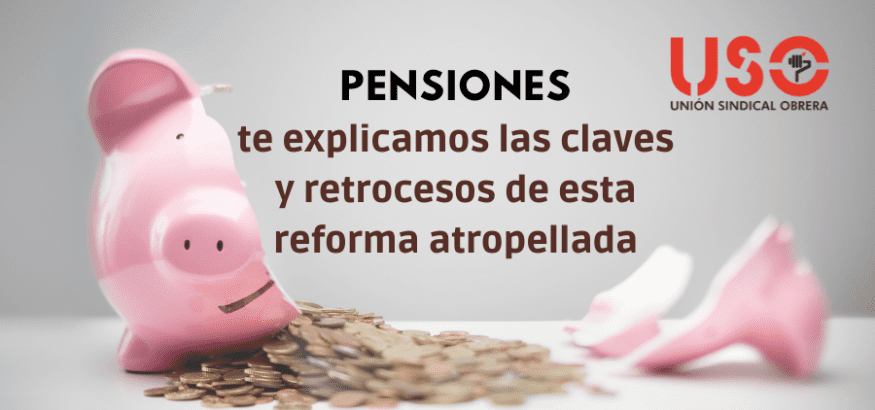 Pensiones: reforma atropellada, camuflada, irresponsable... pero mediática