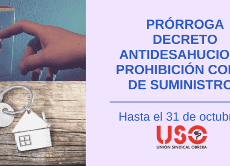 Prórroga de la prohibición de desahucios y del corte de suministros