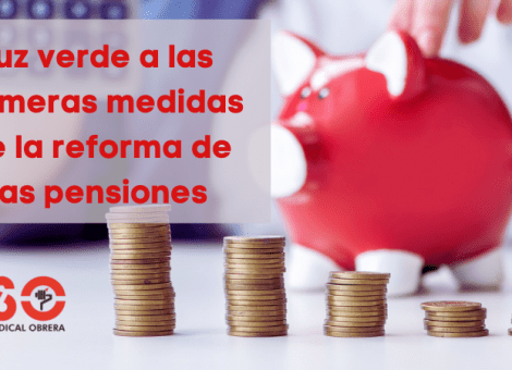 El Gobierno aprueba las primeras medidas de la reforma de las pensiones
