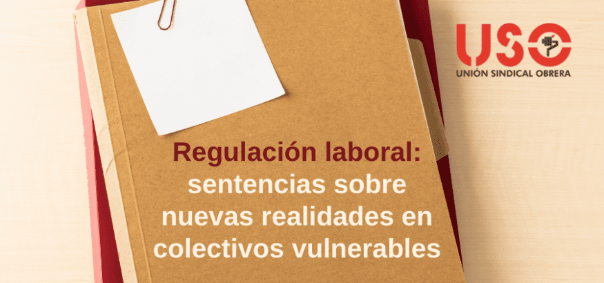 Sentencias laborales sobre nuevas realidades en colectivos vulnerables