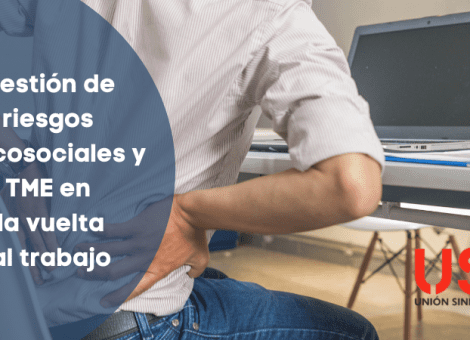 Riesgos psicosociales y TME. ¿Cómo gestionar la vuelta al trabajo tras una IT?