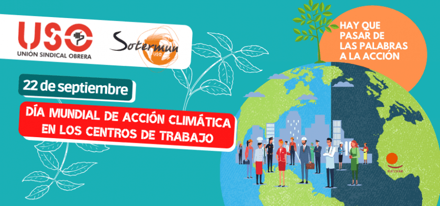 Sindicato USO. Día de Acción Climática en centros de trabajo: de las palabras a la acción