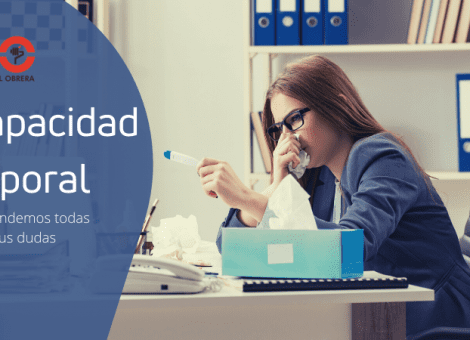 Incapacidad temporal o baja: resolvemos todas tus dudas