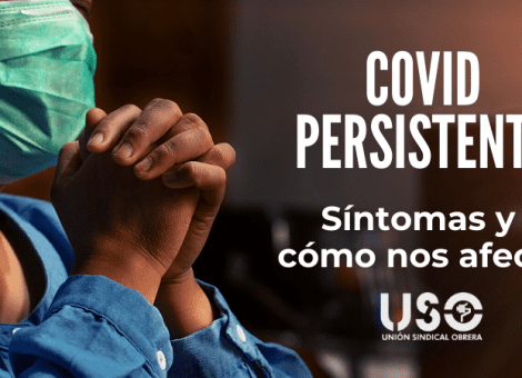 Covid persistente: ¿cuáles son sus síntomas y cómo nos afectan?