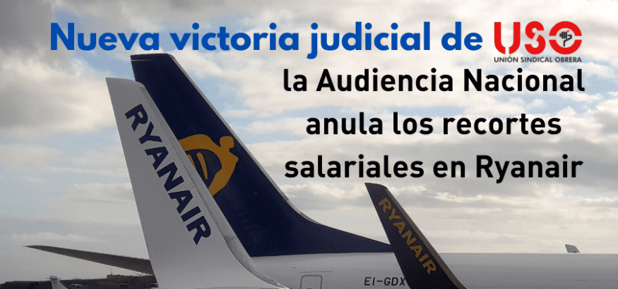 Nueva victoria de USO en la Audiencia Nacional: condena a Ryanair a revertir los recortes salariales