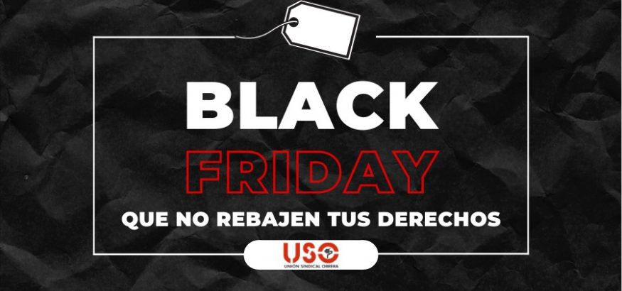 Black Friday: que no recorten tus derechos