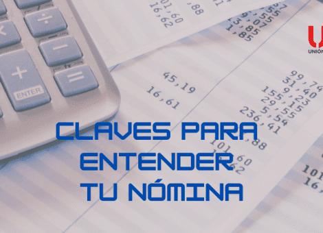 ¿No entiendes tu nómina? Te explicamos los conceptos que incluye