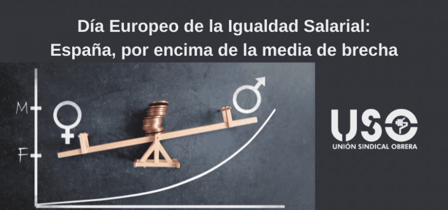 Día Europeo de la Igualdad Salarial: España tiene una mayor brecha